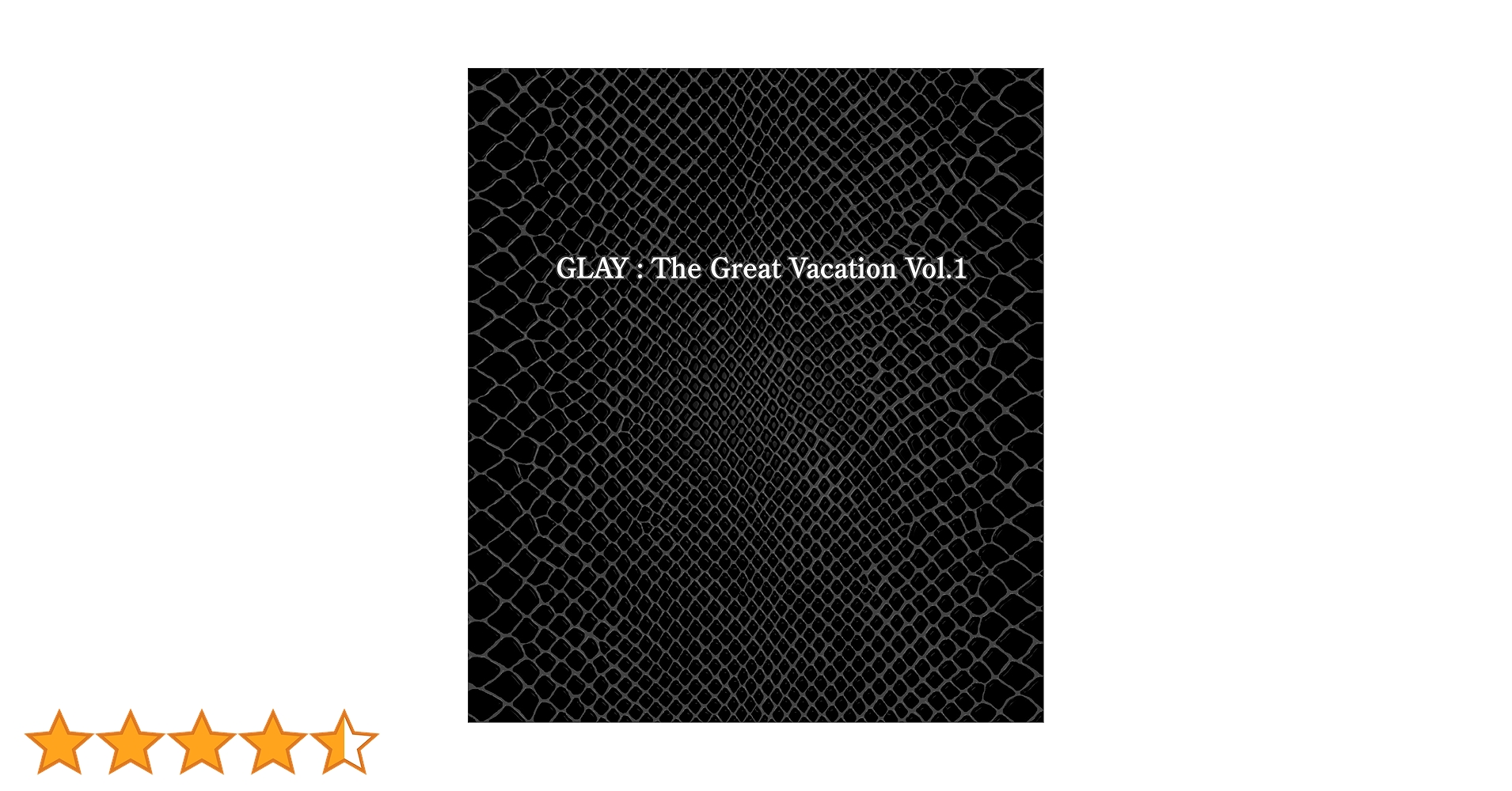 Amazon.co.jp: THE GREAT VACATION VOL.1~SUPER BEST OF GLAY